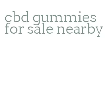 cbd gummies for sale nearby