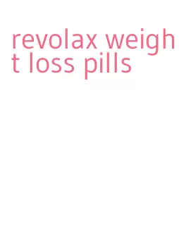 revolax weight loss pills