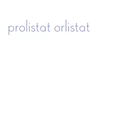 prolistat orlistat