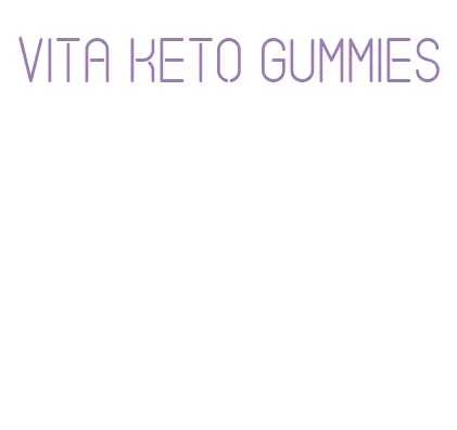 vita keto gummies