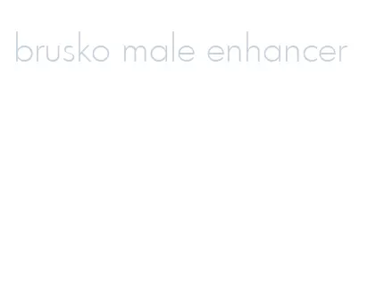 brusko male enhancer