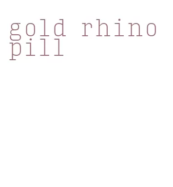 gold rhino pill