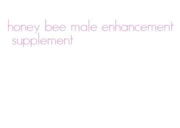 honey bee male enhancement supplement