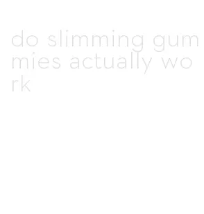 do slimming gummies actually work