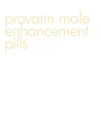 provarin male enhancement pills