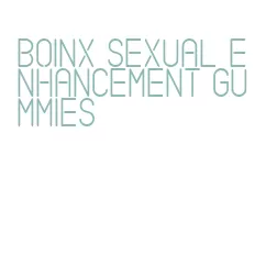 boinx sexual enhancement gummies