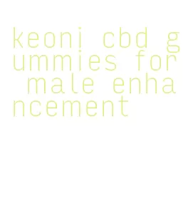 keoni cbd gummies for male enhancement