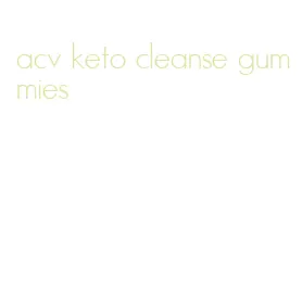 acv keto cleanse gummies