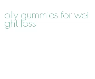 olly gummies for weight loss