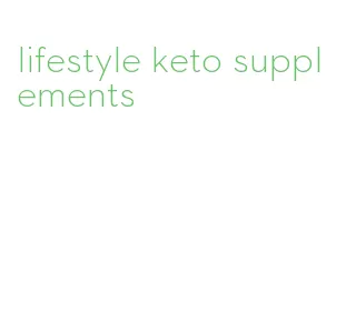 lifestyle keto supplements