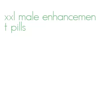 xxl male enhancement pills