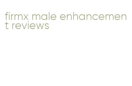 firmx male enhancement reviews