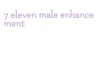 7 eleven male enhancement