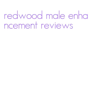 redwood male enhancement reviews