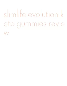 slimlife evolution keto gummies review