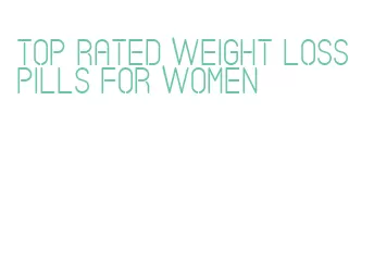 top rated weight loss pills for women