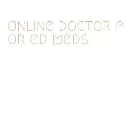 online doctor for ed meds