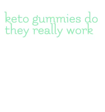 keto gummies do they really work