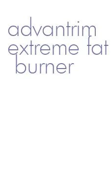 advantrim extreme fat burner