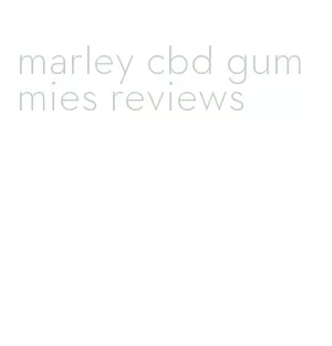 marley cbd gummies reviews