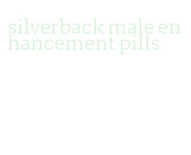 silverback male enhancement pills