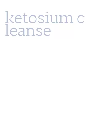 ketosium cleanse