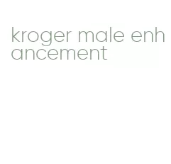 kroger male enhancement