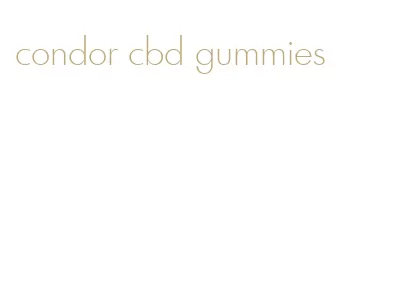 condor cbd gummies