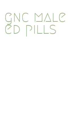 gnc male ed pills