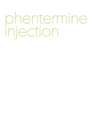 phentermine injection