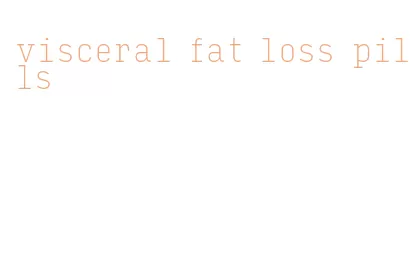 visceral fat loss pills