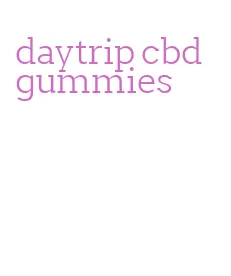 daytrip cbd gummies