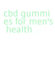 cbd gummies for men's health