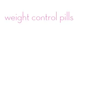 weight control pills