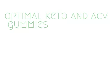 optimal keto and acv gummies