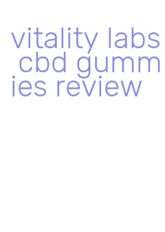 vitality labs cbd gummies review