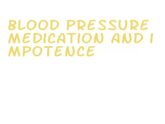 blood pressure medication and impotence