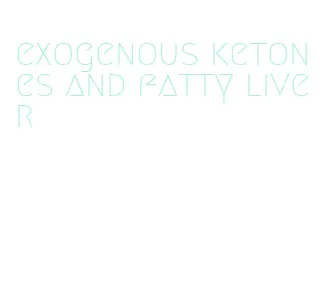 exogenous ketones and fatty liver