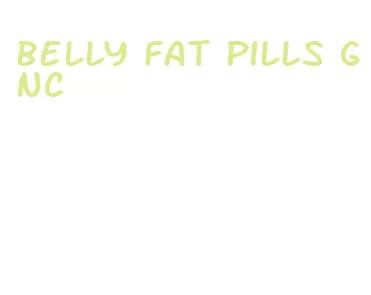 belly fat pills gnc