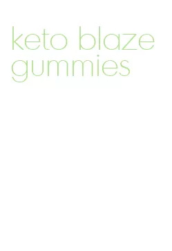 keto blaze gummies