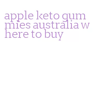 apple keto gummies australia where to buy