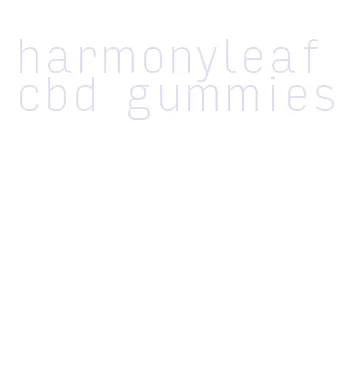 harmonyleaf cbd gummies