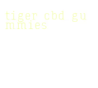 tiger cbd gummies