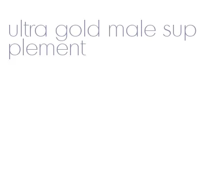 ultra gold male supplement