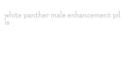 white panther male enhancement pills