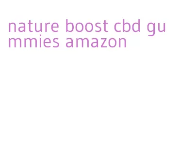 nature boost cbd gummies amazon