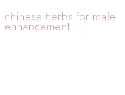 chinese herbs for male enhancement