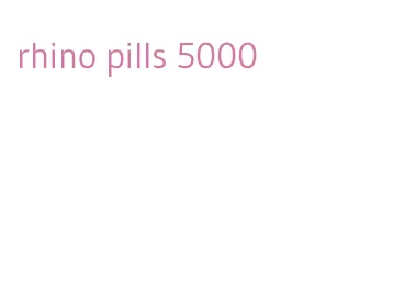 rhino pills 5000