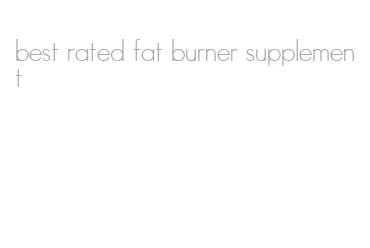 best rated fat burner supplement