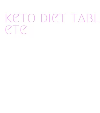 keto diet tablete